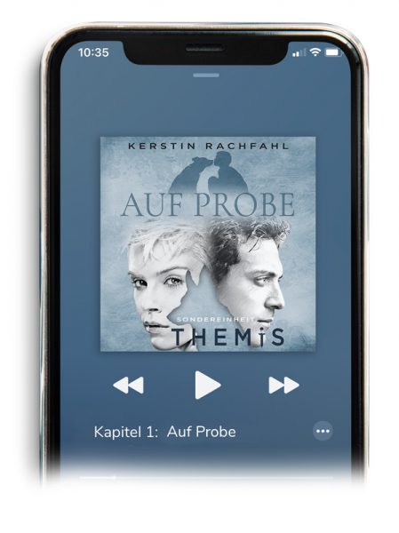 Audiobook auf Smartphone Sondereinheit Themis Band 1 Auf Probe
