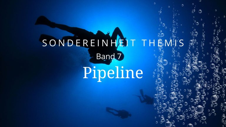 Taucher im Meer mit der Schrift Sondereinheit Themis Band 7 Pipeline
